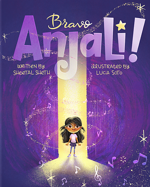 Bravo Anjali! by Sheetal Sheth