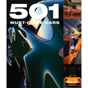 501 Must Drive Cars by Sal Oliver, Fid Backhouse, Kieran Fogarty