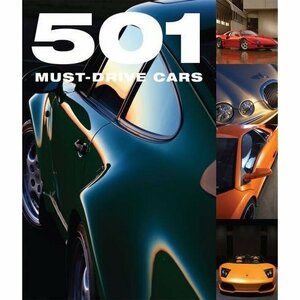 501 Must Drive Cars by Fid Backhouse, Sal Oliver, Kieran Fogarty