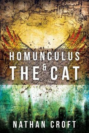 Homunculus and the Cat by Nathan Croft