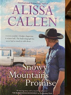 Snowy Mountains Promise by Alissa Callen