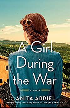 A Girl During the War by Anita Abriel