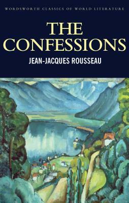 The Confessions by Jean-Jacques Rousseau