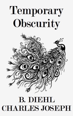 Temporary Obscurity by B. Diehl, Charles Joseph