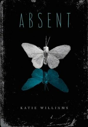 Absent by Katie Williams