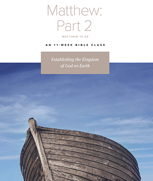 Matthew - Establishing The Kingdom of God on Earth Part II by Jen Wilkin