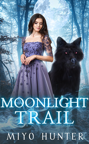 Moonlight Trail by Miyo Hunter