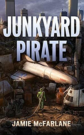 Junkyard Pirate by Jamie McFarlane