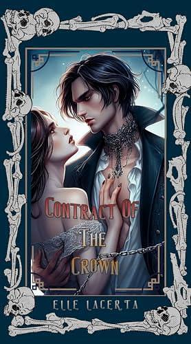 Contract Of The Crown: A Steamy Dark Fantasy Paranormal BDSM Romance KU Edition by Elle Lacerta, Elle Lacerta