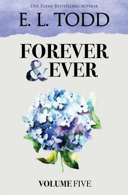 Forever and Ever: Volume Five by E.L. Todd