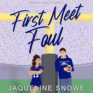 First Meet Foul by Jaqueline Snowe