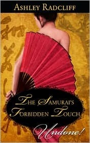 The Samurai's Forbidden Touch by Ashley Radcliff