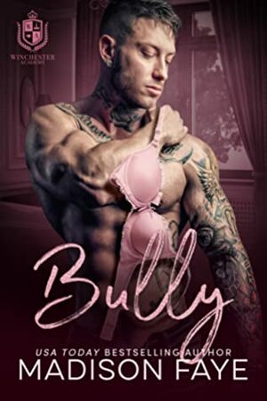 Bully by Madison Faye