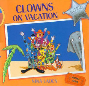 Clowns on Vacation by Nina Laden