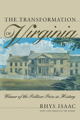 Transformation of Virginia, 1740-1790 by Rhys Isaac