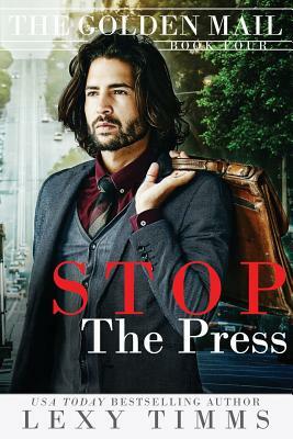 Stop the Press by Lexy Timms