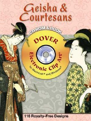 Geisha and Courtesans CD-ROM and Book [With CDROM] by Alan Weller, Clip Art