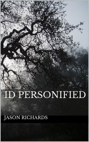 Id Personified by Jason Richards