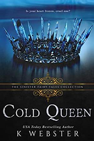 Cold Queen by K Webster