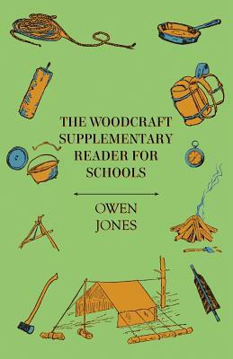 The Woodcraft Supplementary Reader for Schools by Marcus Woodward, Owen Jones