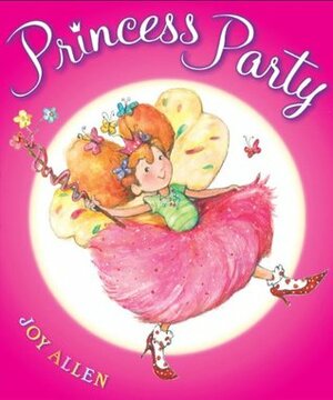 Princess Party by Joy Allen