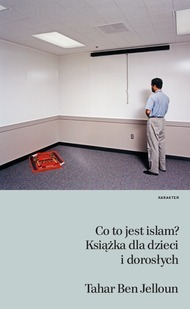 Co to jest islam? Książka dla dzieci i dorosłych by Tahar Ben Jelloun