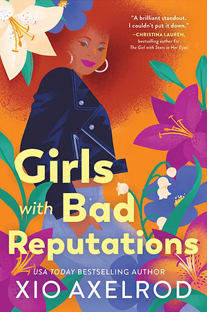 Girls with Bad Reputations by Xio Axelrod