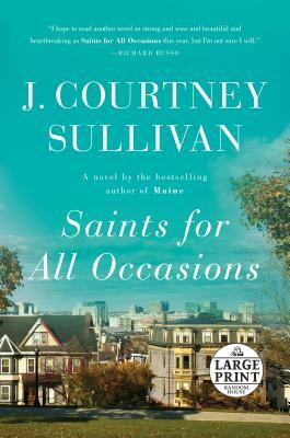 Saints for All Occasions by J. Courtney Sullivan