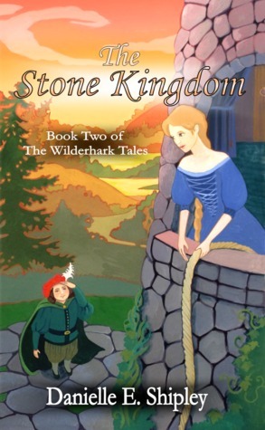 The Stone Kingdom by Danielle E. Shipley