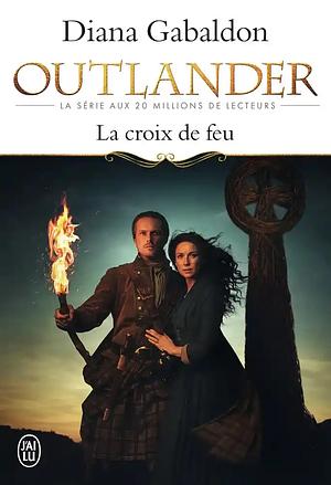 La Croix de Feu by Diana Gabaldon