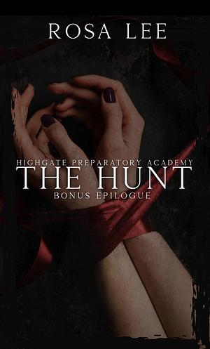 Highgate Preparatory Academy: The Hunt by Rosa Lee