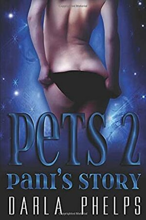Pets 2: Pani's Story by Maren Smith, Darla Phelps