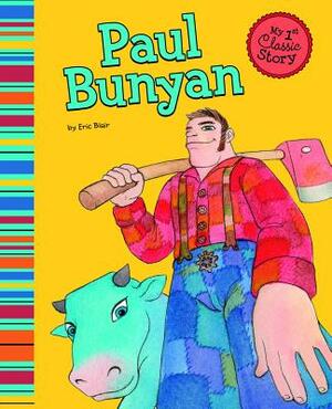 Paul Bunyan by Eric Blair