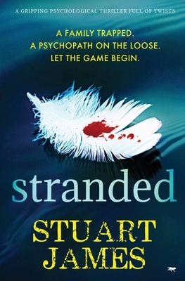 Stranded: a gripping psychological thriller by Stuart James