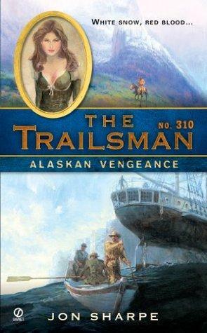 Alaskan Vengeance by Jon Sharpe
