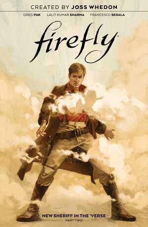 Firefly: New Sheriff in the 'Verse Vol. 2 by Greg Pak, Lalit Kumar Sharma