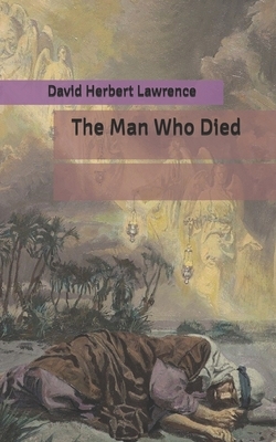 The Man Who Died by D.H. Lawrence