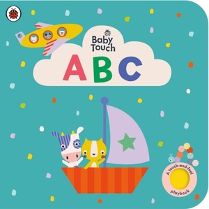 Baby Touch: ABC: A touch-and-feel playbook by Ladybird