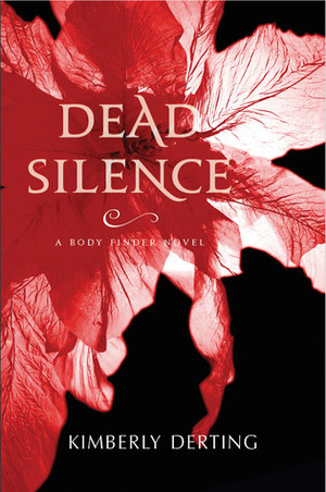 Dead Silence by Kimberly Derting