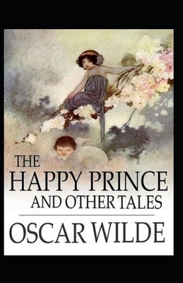 The Happy Prince and Other Tales Annotated by Oscar Wilde