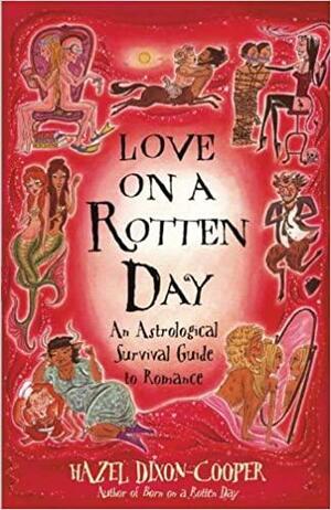 Love on a Rotten Day by Hazel Dixon-Cooper