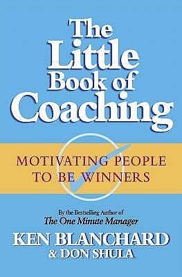 The Little Book of Coaching by Don Shula, Don Shula