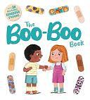 The Boo-Boo Book: an Interactive Storybook with 36 Reusable Bandage Stickers by Rose Harkness, IglooBooks