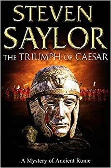 Le triomphe de César by Steven Saylor