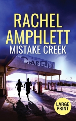 Mistake Creek: An action-packed thriller by Rachel Amphlett