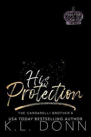 His Protection by K.L. Donn, K.L. Donn