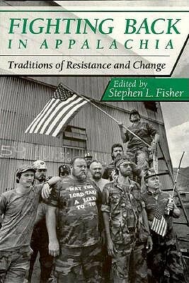 Fighting Back Appalachia by Stephen Fisher