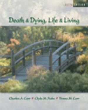 Death and Dying: Life and Living With Infotrac by Clyde M. Nabe, Donna M. Corr