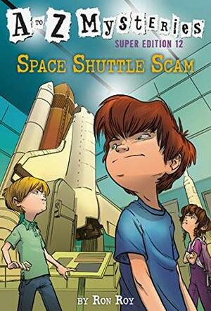 Space Shuttle Scam by Ron Roy, John Steven Gurney