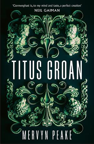 Titus Groan by Mervyn Peake